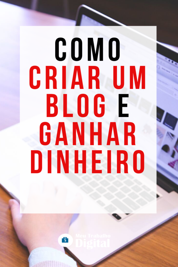 Como ganhar dinheiro com blog