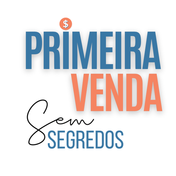 Primeira Venda Sem Segredos