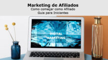Marketing de Afiliados: Como começar como Afiliado Guia Passo a Passo para Iniciantes