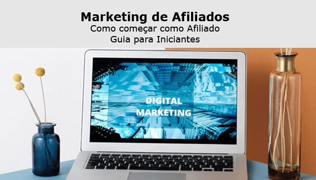 Como começar no marketing de afiliados